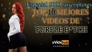 Top 10 mejores videos de Purple B1tch -Especial 5000 suscriptores-