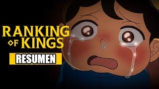 RANKING OF KINGS [Resumen] Ousama Rankings | Anime Resumen | Resúmenes de anime