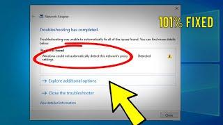 Fix Windows 10 / 11 could not automatically detect this network's proxy settings Error - % Solved 