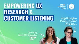 Empowering UX Research & Customer Listening