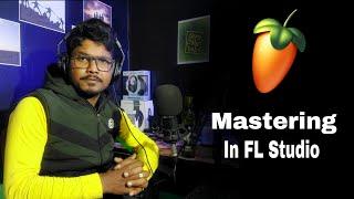 How To Complete Mastering In FL Studio | Advance Mastering | Mono Guruji