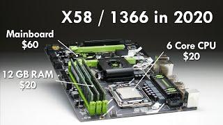 Using X58 / LGA 1366 in 2020