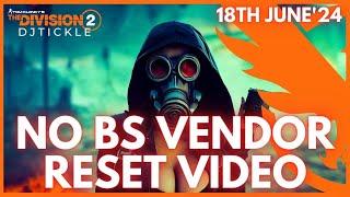 NO BS VENDOR RESET 18TH JUNE 2024! THE DIVISION 2!!