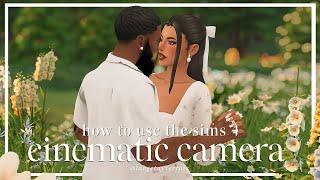 How To Use The Cinematic Camera in The Sims 4 | The Sims 4 Tutorial