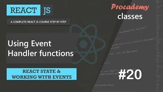 #20 Using Event Handler functions | React state & working with events | A Complete React Course