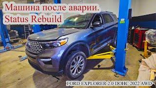 Работа автомехаником в Канаде Калгари. FORD EXPLORER 2.3 DOHC 2022 AWD Машина после аварии.