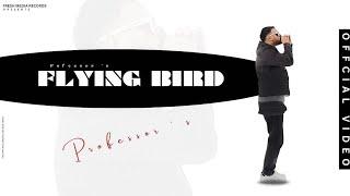 Professor - Flying Bird ( New punjabi Song 2024 ) Fresh Media Records