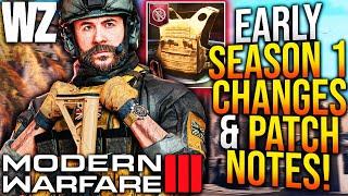 Modern Warfare 3: All EARLY SEASON 1 UPDATE PATCH NOTES! WARZONE Updates, Gameplay Changes, & More!