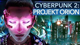 Mit Projekt Orion beginnt die Zukunft von Cyberpunk!