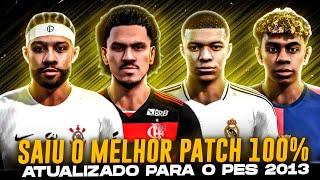 PATCH BMPES PES 2013 COM BRASILEIRÃO SÉRIE A&B 100% ATUALIZADO 2025 COM PLACARES REAIS, FACES E KITS