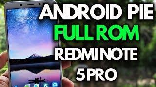 Install ANDROID Pie 9 AOSP FULL ROM on Redmi Note 5 Pro