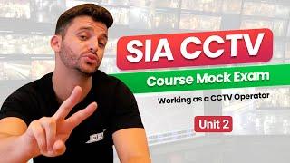 SIA CCTV Course Mock Exam | Unit 2 Working as a CCTV Operator