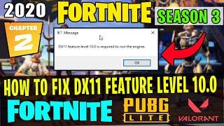 How To Fix DX11 Feature Level 10.0 is required to run the engine Fortnite Chapter 2 Season 4 (2020)