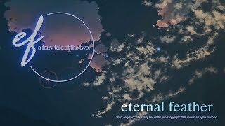 [M.3B.E] Yuukyuu no Tsubasa (eternal feather) - English subtitles - ef the first tale OP Theme