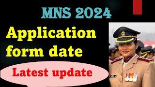 mns 2024 application form date | mns 2024 application form |mns latest update|mns 2024 latest update