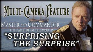 "Master & Commander" (2003) "Surprising the Surprise" Multi-Camera Compilation
