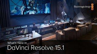 What's New in DaVinci Resolve 15.1