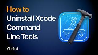 How to Uninstall Xcode Command Line Tools