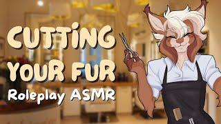 [Furry ASMR] Luka the Lynx Gives You a Haircut  | Personal Attention, Scissor Sounds, Brushing...