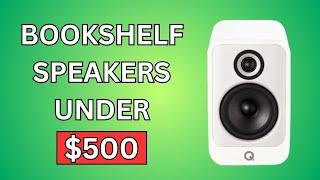 5 Best Bookshelf Speakers Under $500: Reviews and Buying Guide (2024)