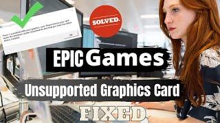 Perfect Fix: epic games launcher unsupported graphics card | Experts Says | eTechniz.com 