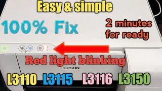 Epson L3110, L3110, L3115, L3116, L3150 Red light blink Solutions  ||  Service Required Solutions