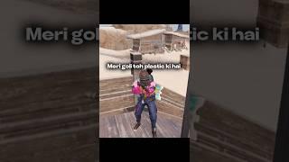 Meri Goli plastic ki hai | #bgmi #funny #fyp #shorts #trendingshorts #pubg #pubgmobile