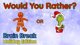 Would You Rather? Workout! (Holiday Edition) - At Home Family Fun Fitness Activity - Brain Break