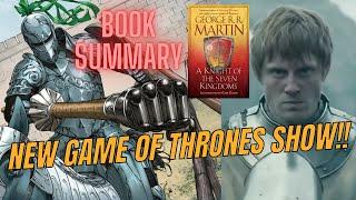 What is Game of Thrones A KNIGHT OF THE SEVEN KINGDOMS ALL ABOUT? Dunk and Egg | George RR Martin