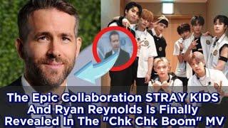 The Epic Collaboration STRAY KIDS And Ryan Reynolds Is Finally Revealed In The "Chk Chk Boom" MV