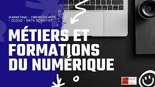 Découvrir les formations et les métiers du numérique