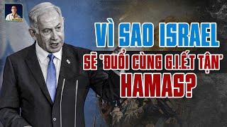 VÌ SAO ISRAEL SẼ XỬ LÝ TẤT CẢ THỦ LĨNH HAMAS ?