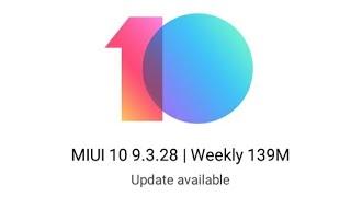 MIUI 10 BETA  |  9.3.28 NEW UPDATE RELEASED