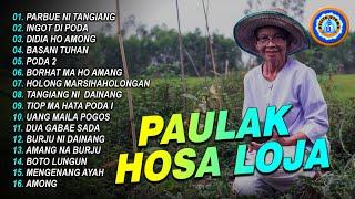 Lagu Batak - Paulak Hosa Loja || FULL ALBUM BATAK || MP3 LAGU BATAK