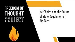 NetChoice and the Future of State Regulation of Big Tech