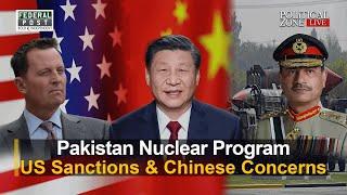 PZ LIVE | Pakistan Nuclear Program | US Sanctions & Chinese Concerns