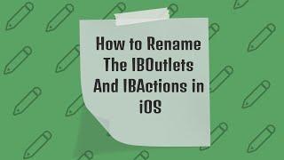 How To Rename the @IBOutlet And @IBAction in iOS