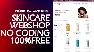 Create a FREE WordPress Ecommerce Website In Elementor For A Skincare shop in WordPress & Woostify