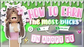 how to get lots of bucks in adopt me! *less grinding* 🫧️