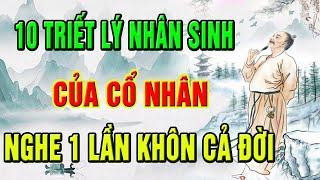 10 TRIẾT LÝ NHÂN SINH Của CỔ NHÂN giúp Bạn Sống KHÔN NGOAN hơn