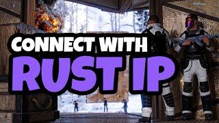 How To Connect To A Rust Server With IP [Join Any Server]