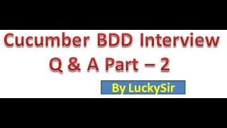 BDD Cucumber Framework Interview Questions and Answers