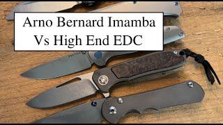 Arno Bernard Imamba vs High End EDC Options