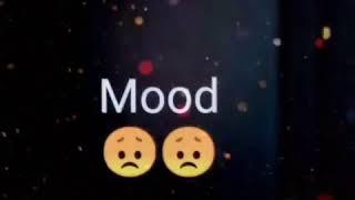  MOOD OFF STATUS  | HEART BROKEN STATUS | VERY SAD WHATSAPP STATUS | SAD STATUS