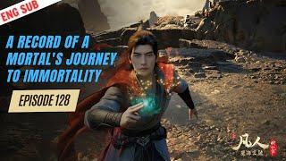 【A Record Of A Mortal's Journey To Immortality 】Episode 128 Eng Sub