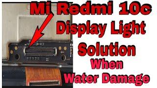 Mi Redmi 10c Display Light Problem Solution.Mi Redmi 10 Water Damage Problem.
