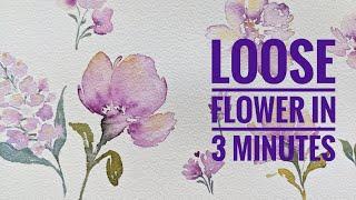 3 minute loose flower | watercolor tutorial for beginners