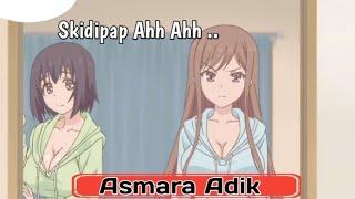 Hubungan kakak adik || Anime No Sensor Overflow...