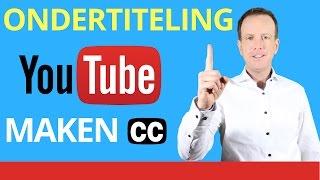 Ondertiteling YouTube Maken - Hoe zet je Ondertiteling op YouTube Ondertiteling YouTube Toevoegen