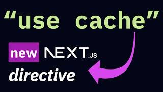 Next.js "use cache" (simplified caching config)